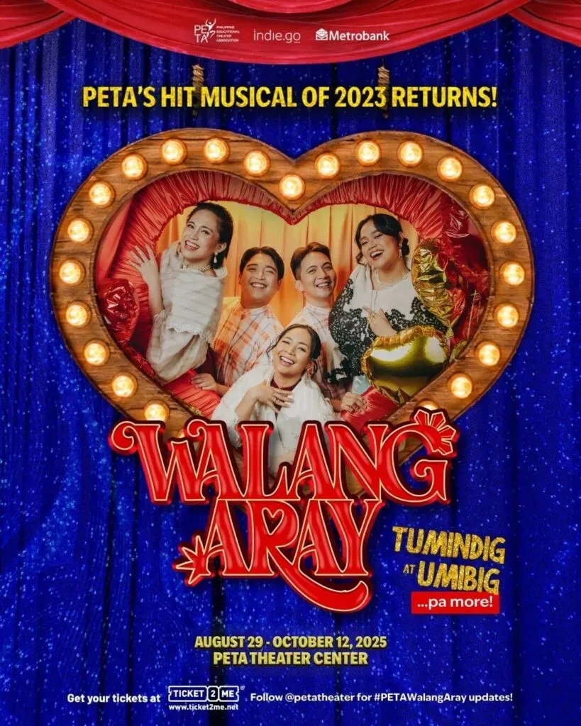 Theatrical poster for “WALANG ARAY” showing a heart-shaped frame of cast members ringed with marquee bulbs, with the note “PETA’s hit musical of 2023 returns!”