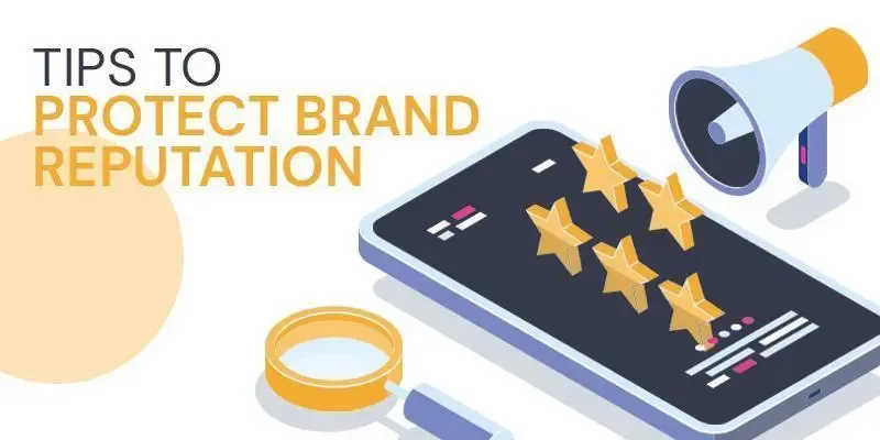 Illustrated graphic reading “TIPS TO PROTECT BRAND REPUTATION” with a smartphone showing review stars and a megaphone.