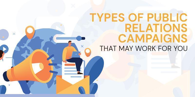 Illustrated banner reading “TYPES OF PUBLIC RELATIONS CAMPAIGNS THAT MAY WORK FOR YOU” with a megaphone and assorted PR icons.